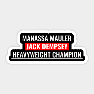 Jack Dempsey - Manassa Mauler Sticker